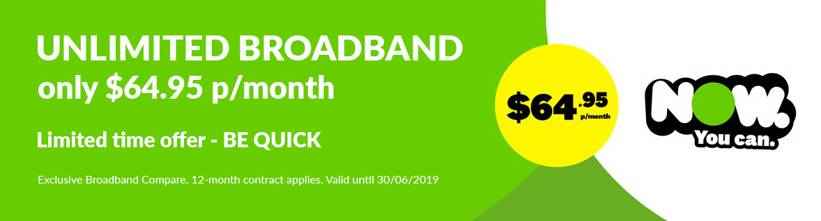 NOW Broadband - only $64.95/month