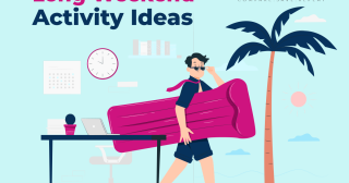 Long Weekend Activity Ideas 2024