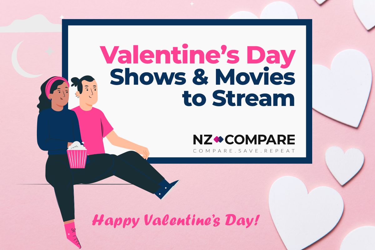 Valentine's 2024 Streaming Recommendations with NZ Compare