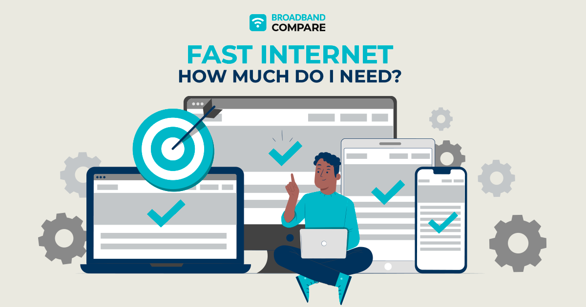 How Much Internet Do I Need? With Broadband Compare