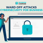 Why You Need Cybersecurity with Broadband Compare