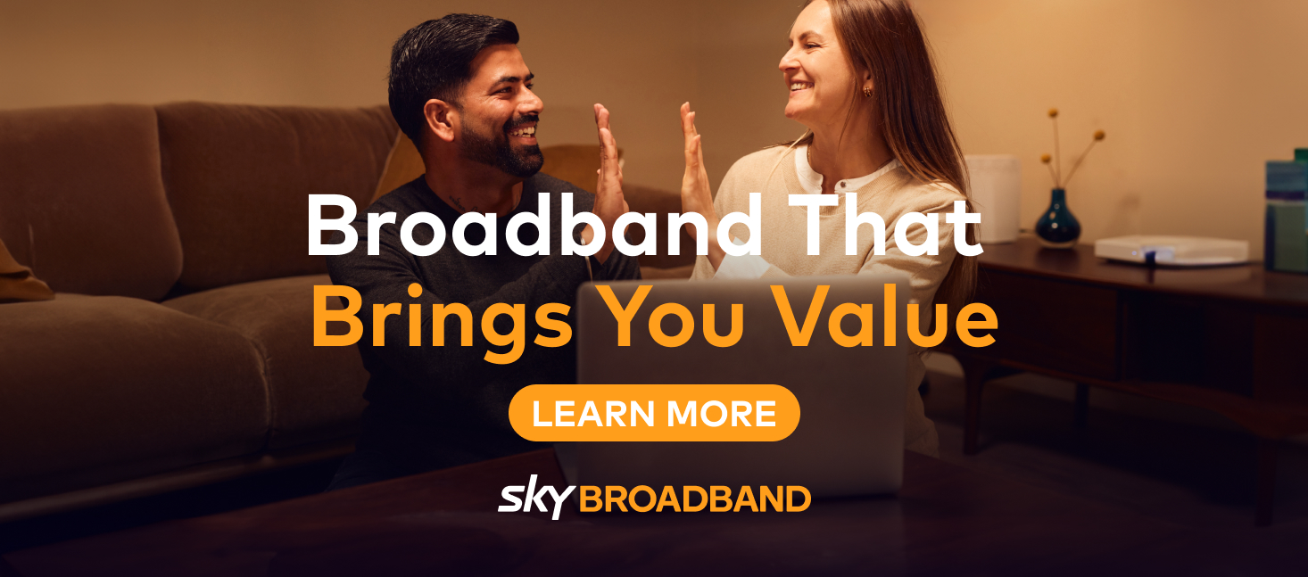 Sky Broadband: When great internet meets great value