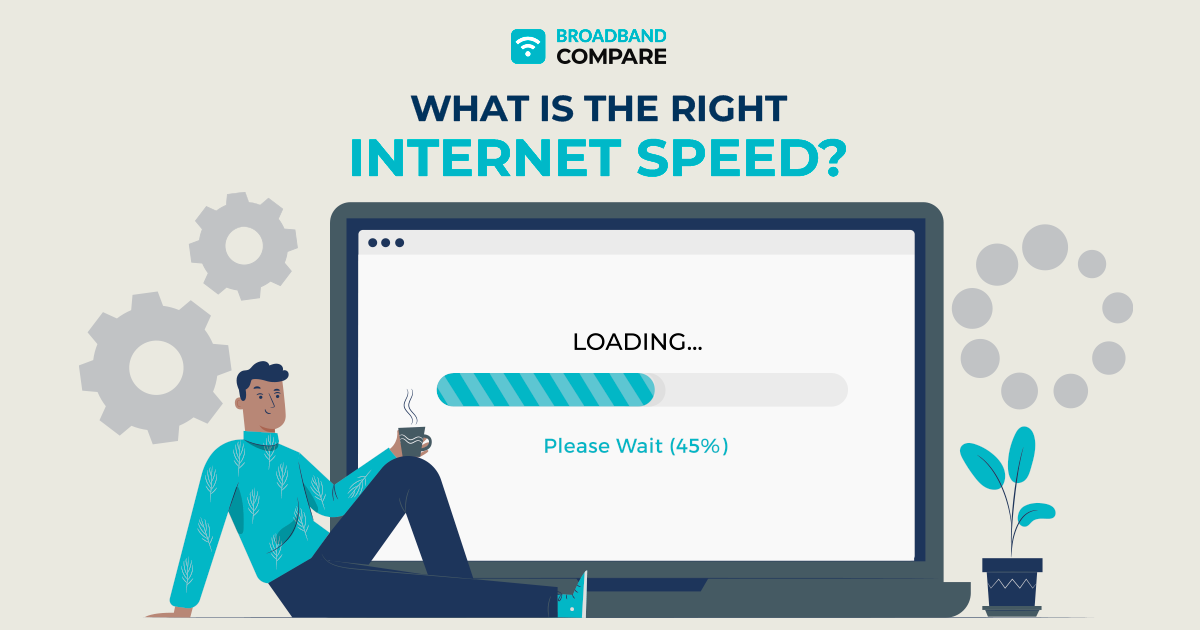 What is the Right Internet Speed for My Household? With Broadband Compare