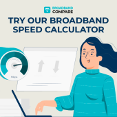 Try Our Broadband Speed Calculator with Broadband Compare