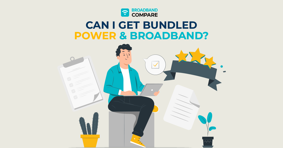 Can I get Bundled Power and Broadband? With Broadband Compare