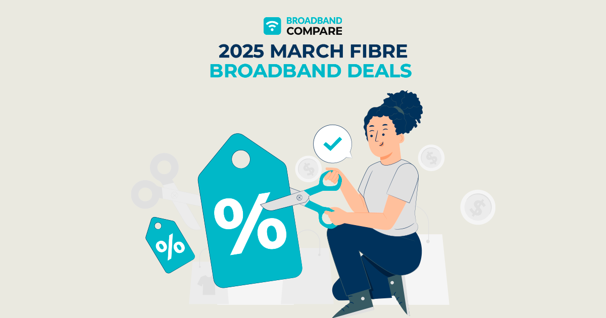 March Fibre Broadband Deals 2025 with Broadband Compare
